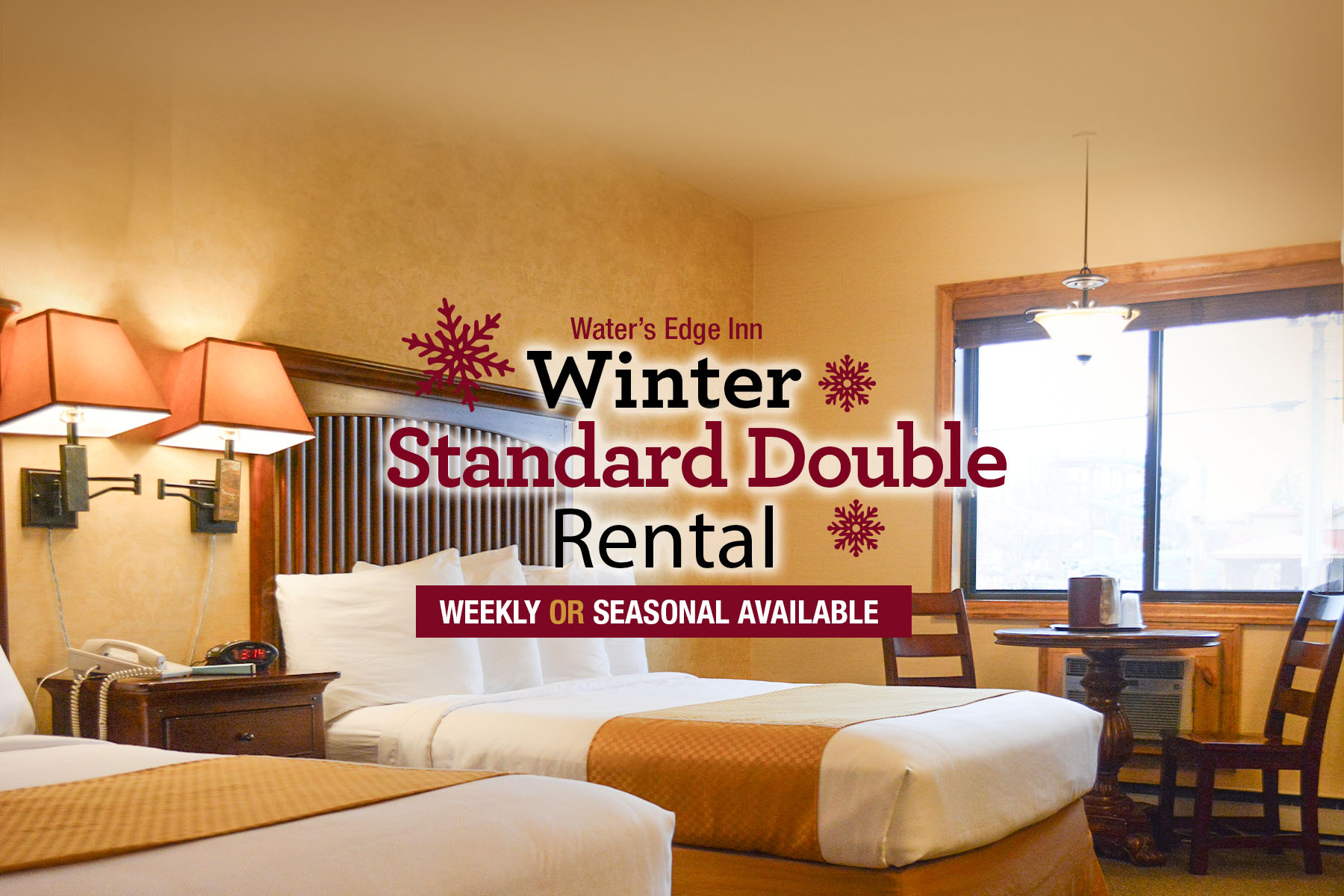 Winter Seasonal & Weekly Hotel Rooms